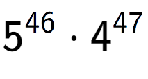 A LaTex expression showing 5 to the power of 46 times 4 to the power of 47