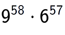 A LaTex expression showing 9 to the power of 58 times 6 to the power of 57