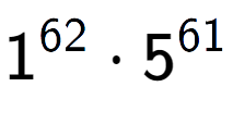 A LaTex expression showing 1 to the power of 62 times 5 to the power of 61