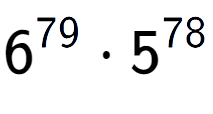A LaTex expression showing 6 to the power of 79 times 5 to the power of 78