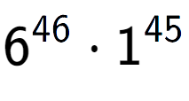 A LaTex expression showing 6 to the power of 46 times 1 to the power of 45