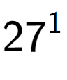 A LaTex expression showing 27 to the power of 1