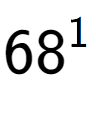 A LaTex expression showing 68 to the power of 1