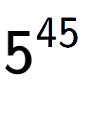 A LaTex expression showing 5 to the power of 45