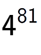 A LaTex expression showing 4 to the power of 81