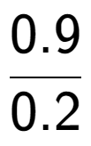 A LaTex expression showing 0.9 over 0.2
