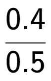 A LaTex expression showing 0.4 over 0.5