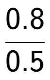 A LaTex expression showing 0.8 over 0.5