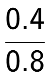 A LaTex expression showing 0.4 over 0.8