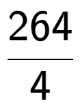 A LaTex expression showing 264 over 4
