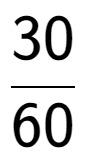 A LaTex expression showing 30 over 60