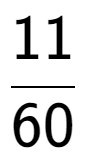 A LaTex expression showing 11 over 60