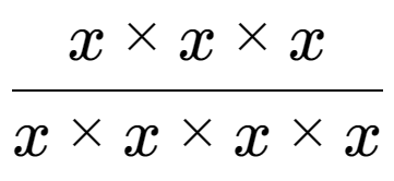 A LaTex expression showing x multiplied by x multiplied by x over x multiplied by x multiplied by x multiplied by x