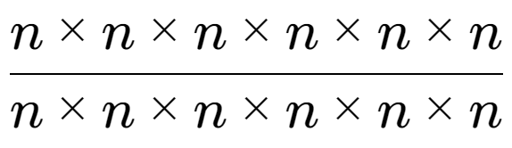 A LaTex expression showing n multiplied by n multiplied by n multiplied by n multiplied by n multiplied by n over n multiplied by n multiplied by n multiplied by n multiplied by n multiplied by n