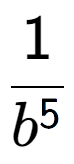 A LaTex expression showing 1 over b to the power of 5