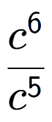 A LaTex expression showing \frac{c to the power of 6 }{c to the power of 5 }