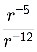 A LaTex expression showing \frac{r to the power of -5 }{r to the power of -12 }