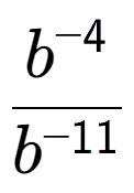 A LaTex expression showing \frac{b to the power of -4 }{b to the power of -11 }