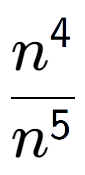 A LaTex expression showing \frac{n to the power of 4 }{n to the power of 5 }