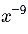 A LaTex expression showing x to the power of -9