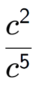 A LaTex expression showing \frac{c to the power of 2 }{c to the power of 5 }