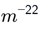A LaTex expression showing m to the power of -22