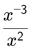 A LaTex expression showing \frac{x to the power of -3 }{x to the power of 2 }