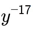 A LaTex expression showing y to the power of -17