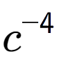 A LaTex expression showing c to the power of -4