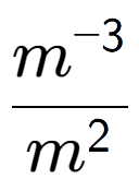 A LaTex expression showing \frac{m to the power of -3 }{m to the power of 2 }