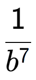 A LaTex expression showing 1 over b to the power of 7