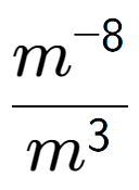 A LaTex expression showing \frac{m to the power of -8 }{m to the power of 3 }