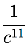 A LaTex expression showing 1 over c to the power of 11