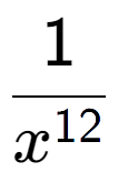 A LaTex expression showing 1 over x to the power of 12