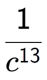 A LaTex expression showing 1 over c to the power of 13