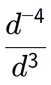 A LaTex expression showing \frac{d to the power of -4 }{d to the power of 3 }