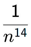 A LaTex expression showing 1 over n to the power of 14
