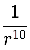 A LaTex expression showing 1 over r to the power of 10