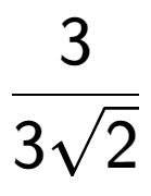 A LaTex expression showing 3 over 3square root of 2