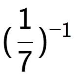 A LaTex expression showing (1 over 7 ) to the power of -1