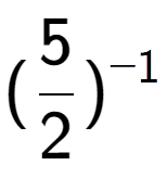 A LaTex expression showing (5 over 2 ) to the power of -1