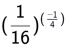 A LaTex expression showing (1 over 16 ) to the power of (-1 over 4 )