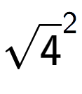 A LaTex expression showing square root of 4 to the power of 2