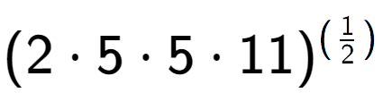 A LaTex expression showing (2 times 5 times 5 times 11) to the power of (1 over 2 )