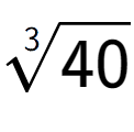 A LaTex expression showing 3-th root of 40