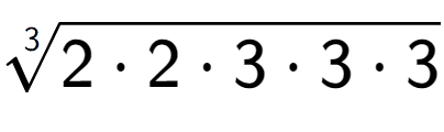 A LaTex expression showing 3-th root of 2 times 2 times 3 times 3 times 3