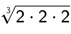 A LaTex expression showing 3-th root of 2 times 2 times 2