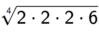 A LaTex expression showing 4-th root of 2 times 2 times 2 times 6