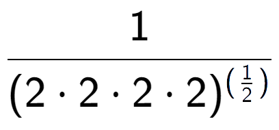 A LaTex expression showing 1 over (2 times 2 times 2 times 2) to the power of (\frac{1 {2 )}}