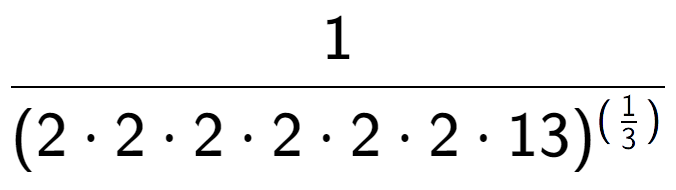 A LaTex expression showing 1 over (2 times 2 times 2 times 2 times 2 times 2 times 13) to the power of (\frac{1 {3 )}}